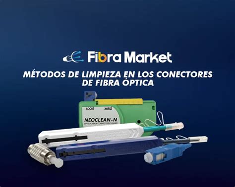 Limpieza de un conector de fibra óptica