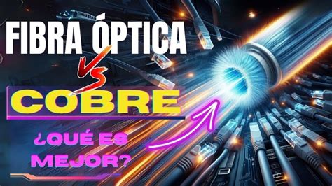 Infografía comparativa de velocidad de fibra óptica vs. cobre